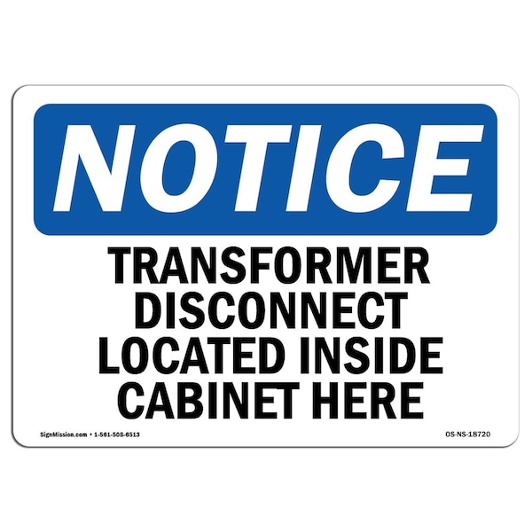 Signmission OSHA Sign, 10" H, Rigid Plastic, Transformer Disconnect Located Inside Cabinet Here Sign, Landscape OS-NS-P-1014-L-18720 - main
